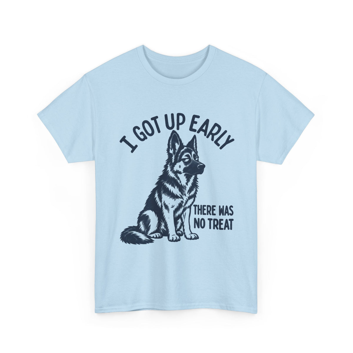 Grumpy Ferman Shepherd Shirt, I Got Up Early No Worm Tee