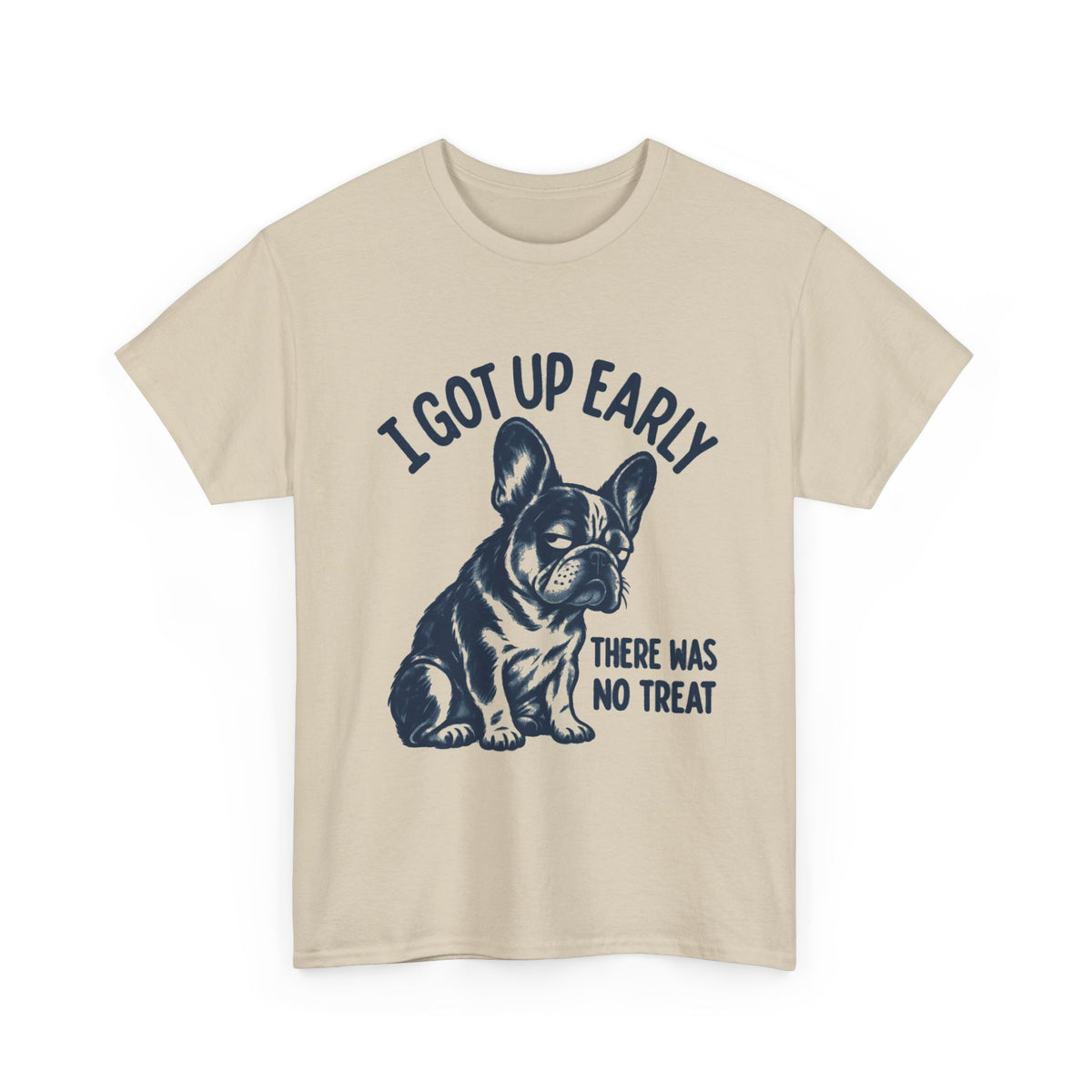 Grumpy Bulldog Shirt, I Got Up Early No Worm Tee