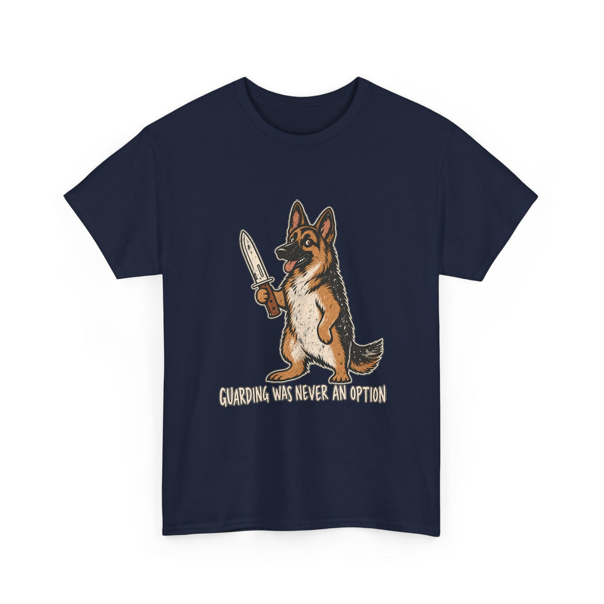 Funny German Shepherd Knife T-Shirt, Guarding was never an option Tee