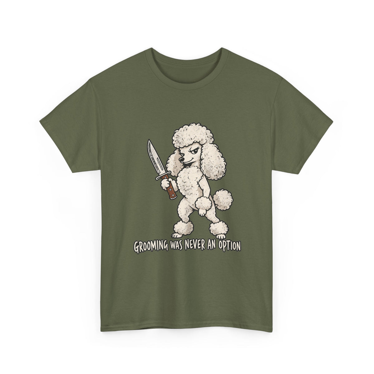 Funny Poddle Knife T-Shirt, Grooming was never an option Tee