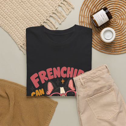 Frenchies can do Big Things T-Shirt, French Bulldog Tee