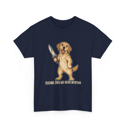 Funny Golden Retriever Knife T-Shirt, Personal Space was never an option Tee