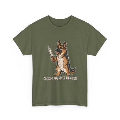 Funny German Shepherd Knife T-Shirt, Guarding was never an option Tee