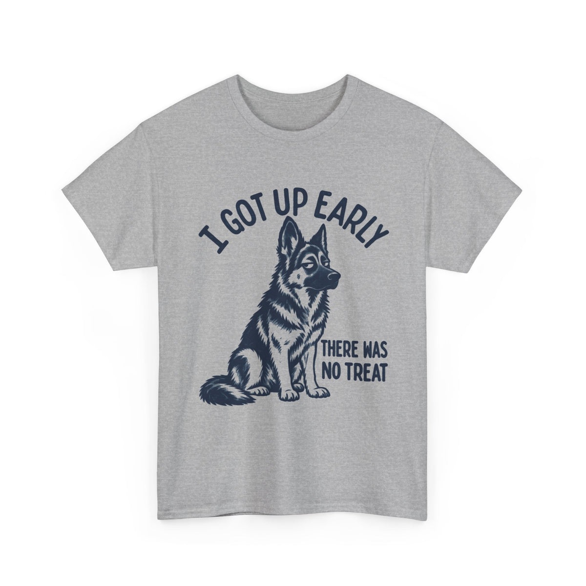 Grumpy Ferman Shepherd Shirt, I Got Up Early No Worm Tee