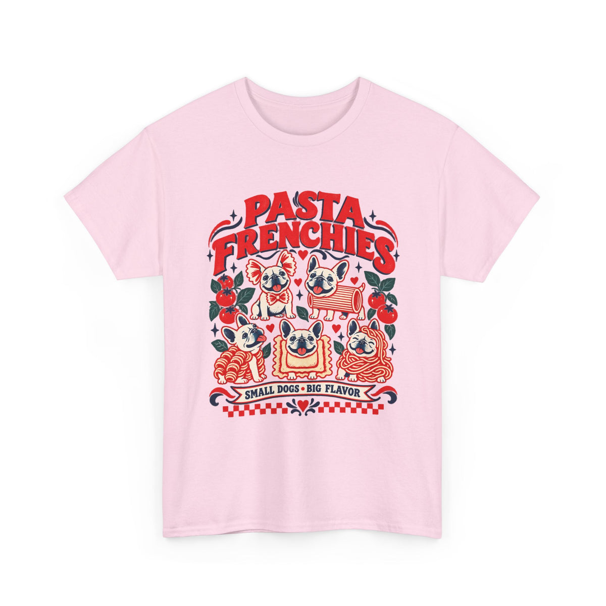 Pasta Frenchies Shirt